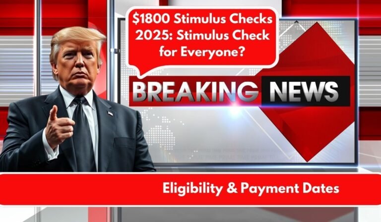 $1800 Stimulus Checks 2025: Stimulus Check for Everyone?