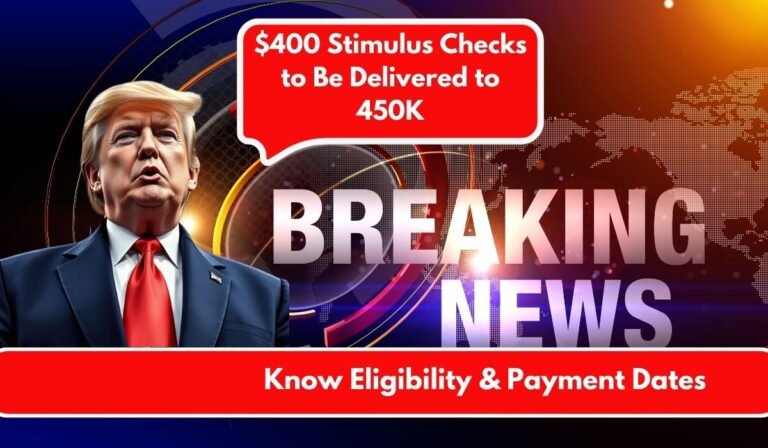 $400 Stimulus Checks to Be Delivered to 450K