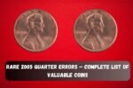 Rare 2005 Quarter Errors – Complete List of Valuable Coins