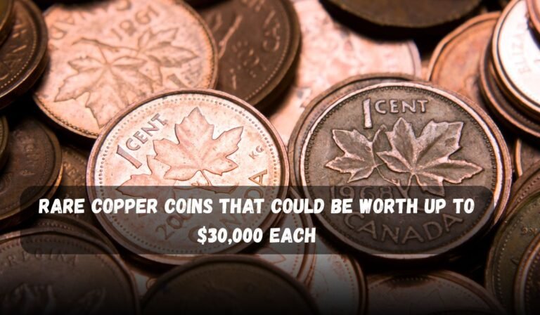 Rare Copper Coins That Could Be Worth Up To $30,000 Each